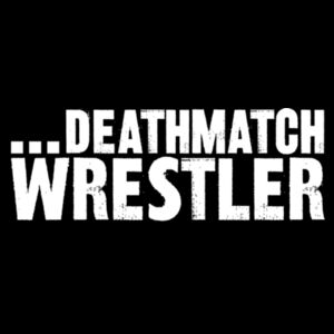 ... Deathmatch Wrestler Design